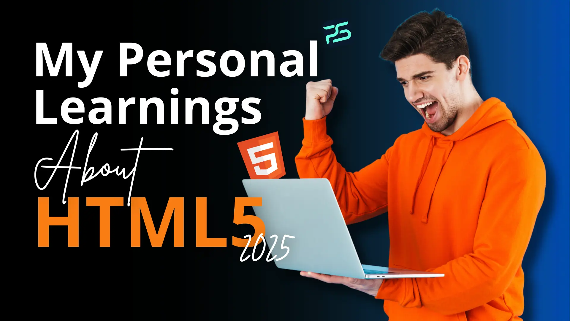 My Personal Learnings About HTML5